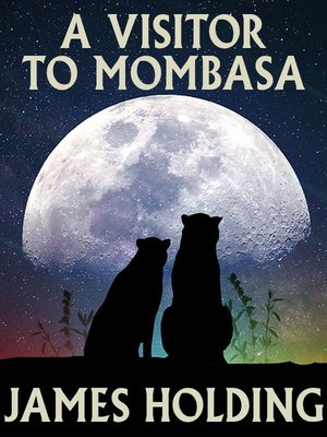cover image of A Visitor to Mombasa